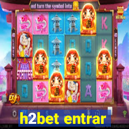 h2bet entrar